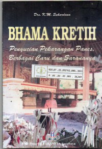 Image of Bhama Kretih : Penyucian Pekarangan Panes Berbagai Caru dan Sarananya